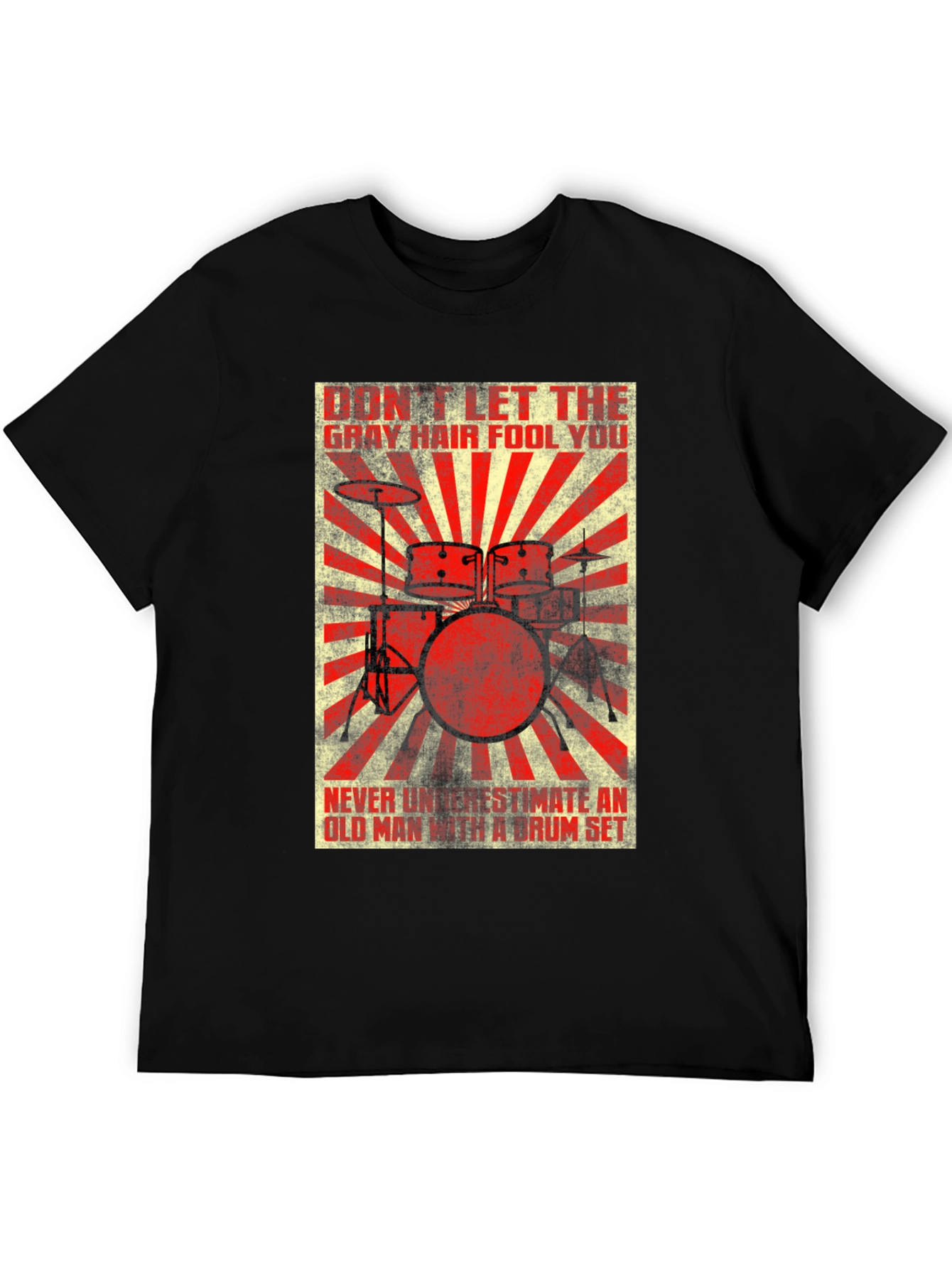 Drummer T-Shirt: Gray Hair Fool You Old Man Drum Set