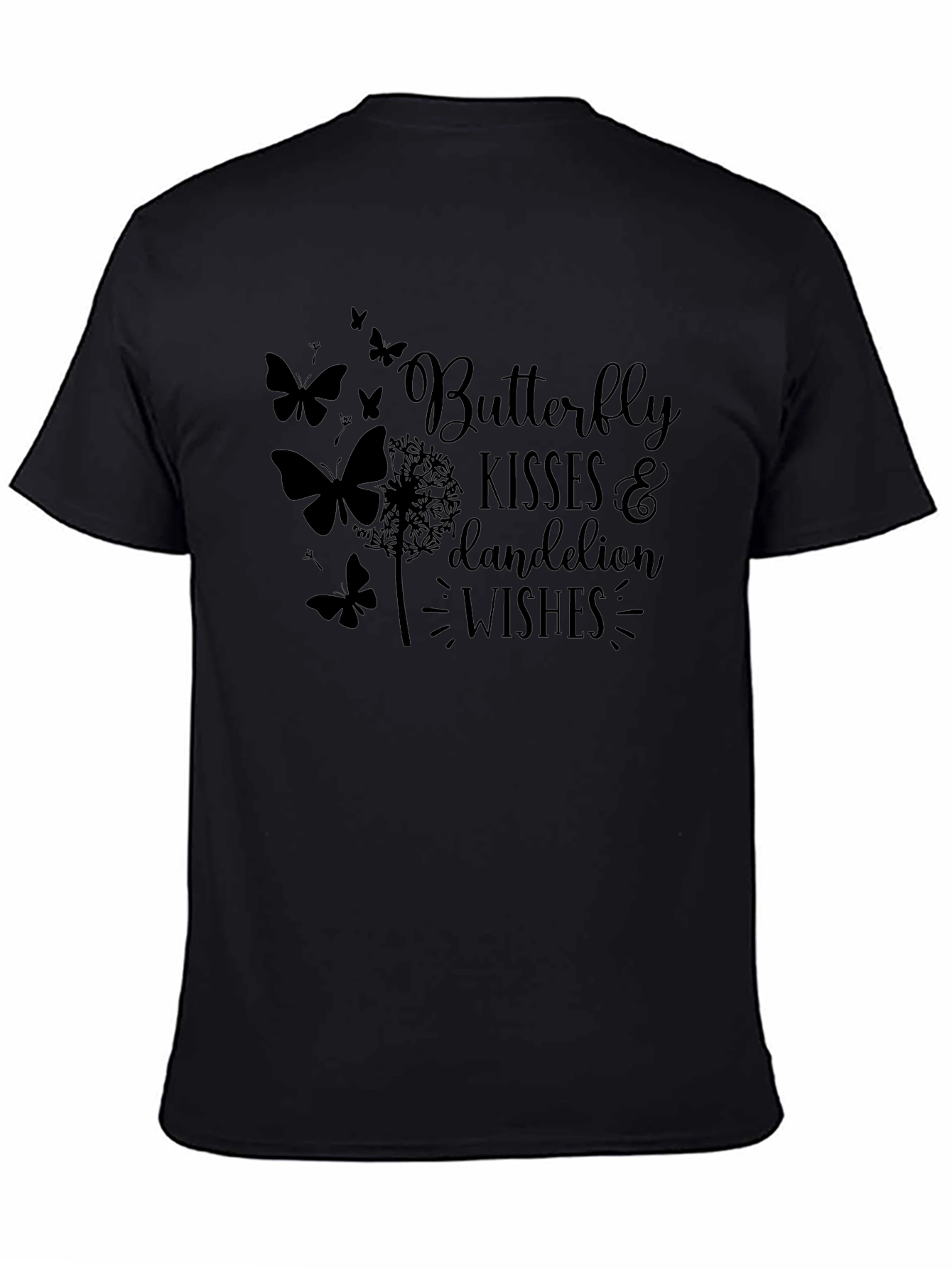 Butterfly Kisses & Dandelion Wishes Black T-Shirt