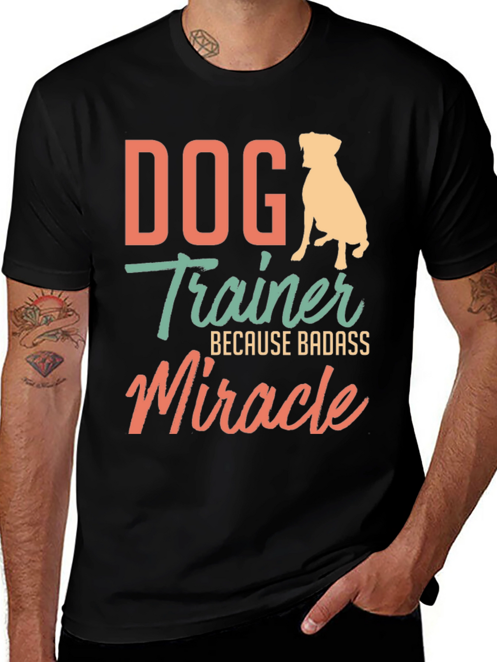 Dog Trainer Badass Miracle T-Shirt