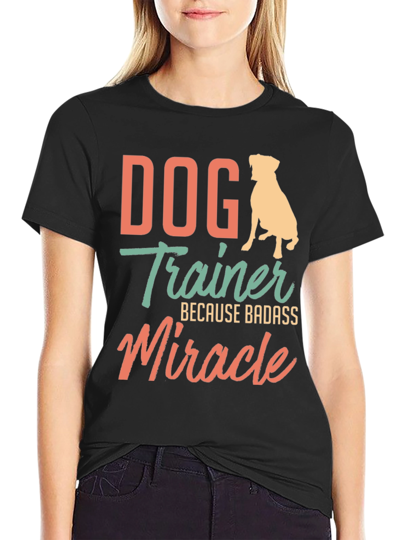 Dog Trainer Badass Miracle T-Shirt