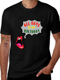 All Days is My Birthday Graphic Tee