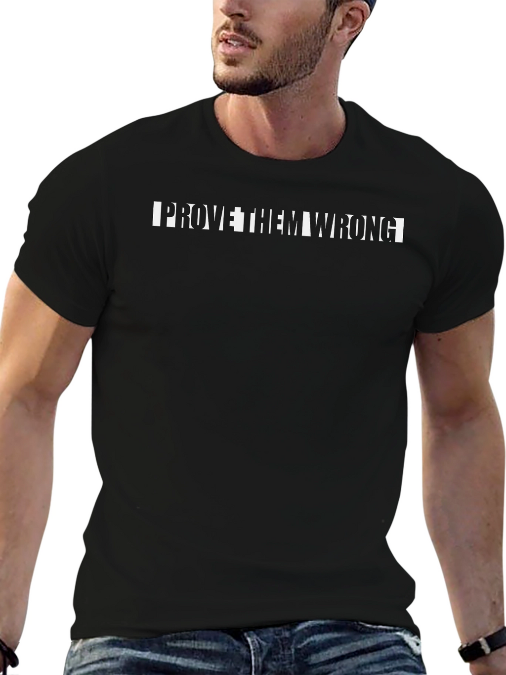 Prove Them Wrong T-Shirt - Motivational Tee