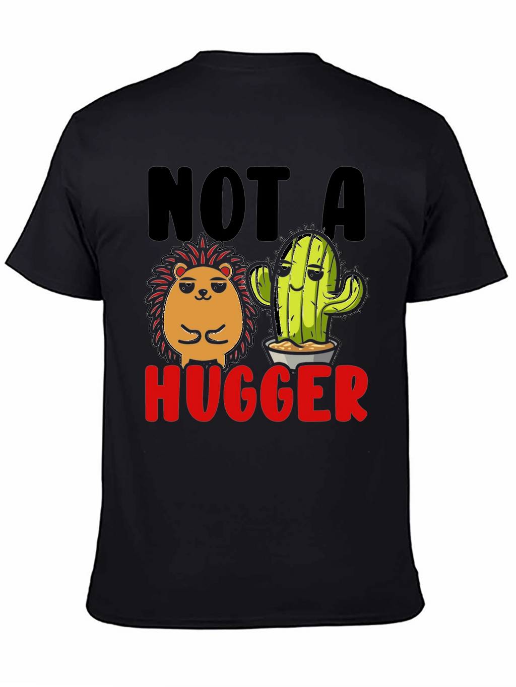 Not a Hugger T-Shirt Funny Cactus Hedgehog