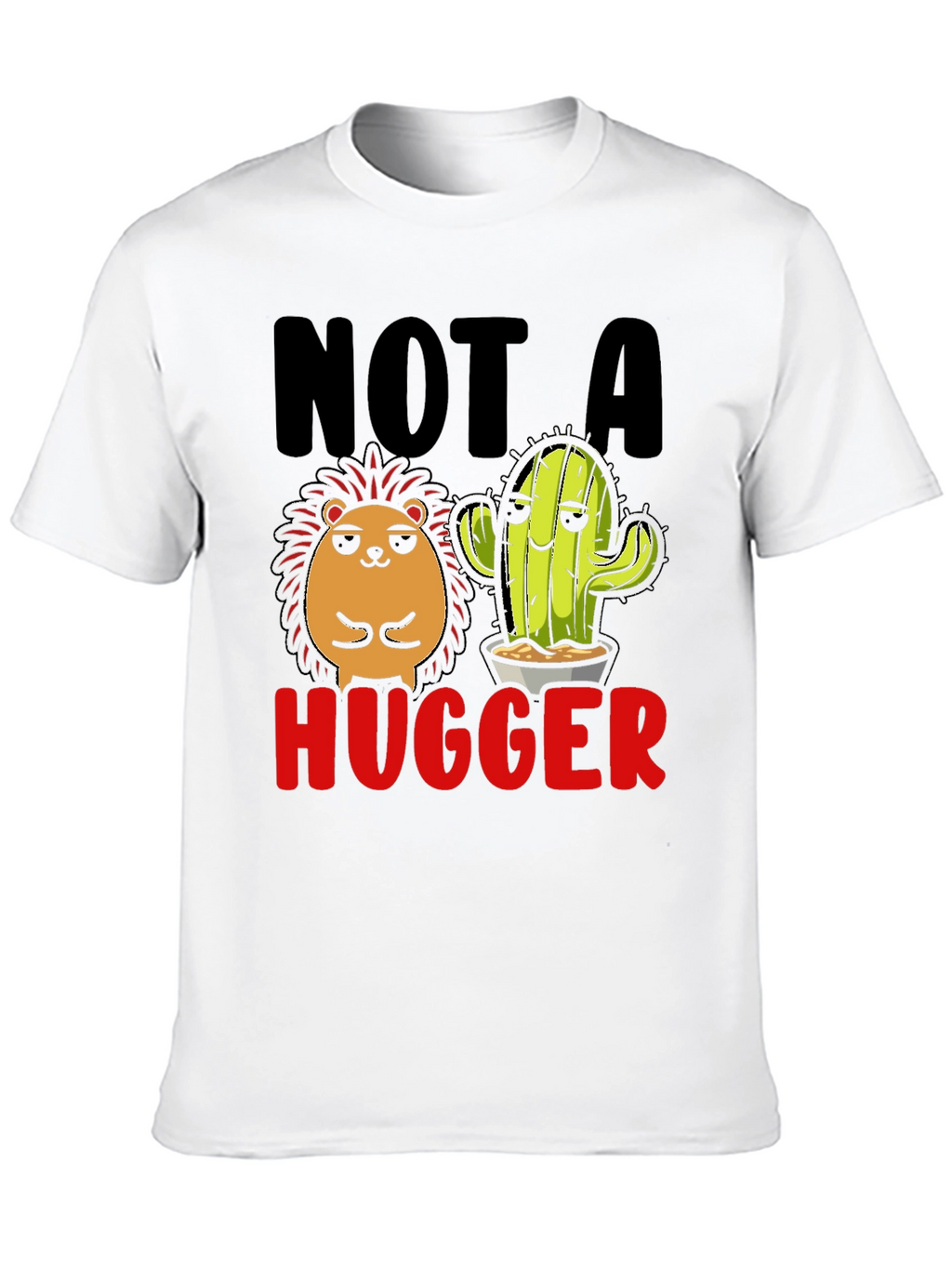 Not a Hugger T-Shirt Funny Cactus Hedgehog