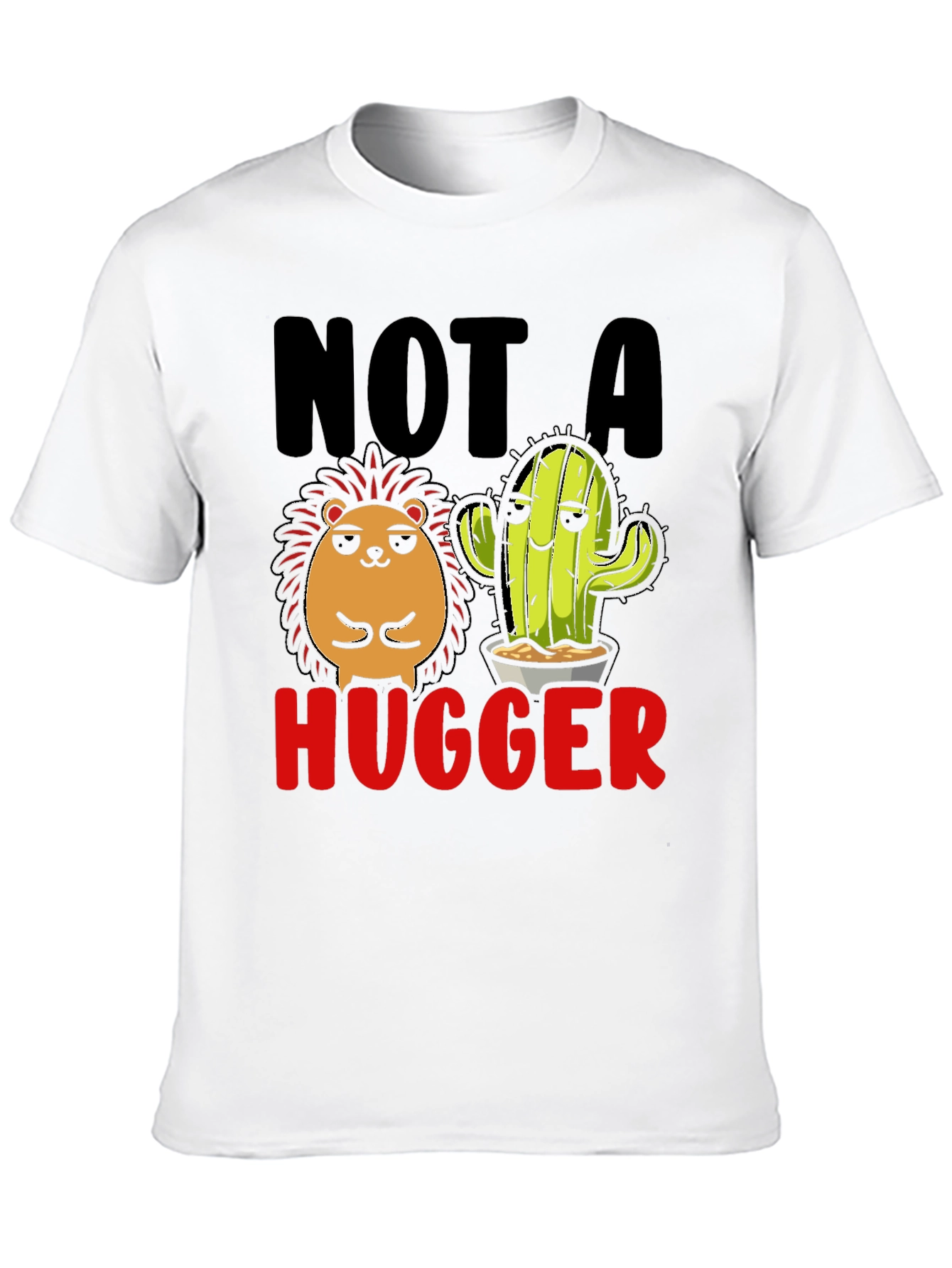 Not a Hugger T-Shirt Funny Cactus Hedgehog