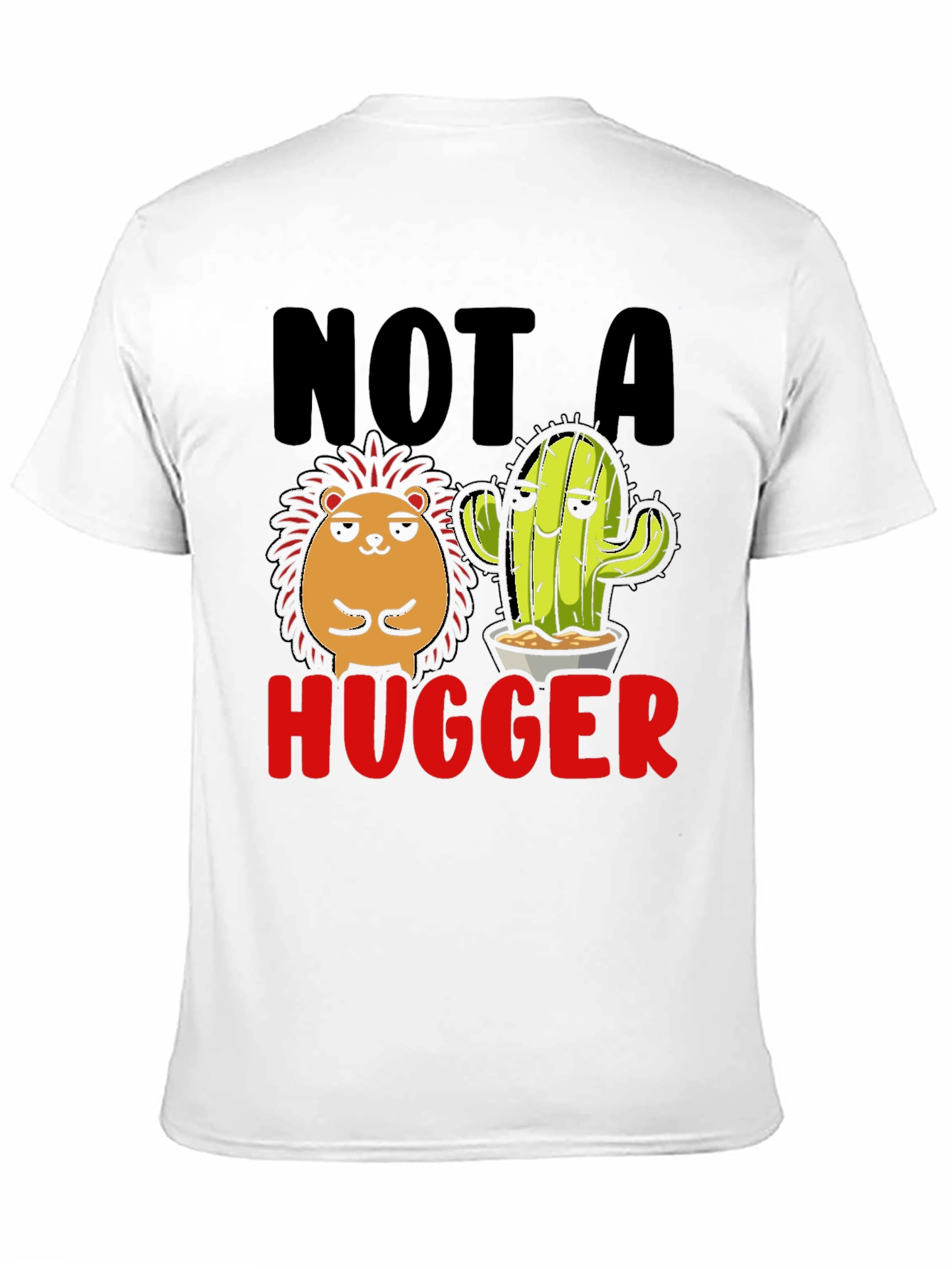 Not a Hugger T-Shirt Funny Cactus Hedgehog