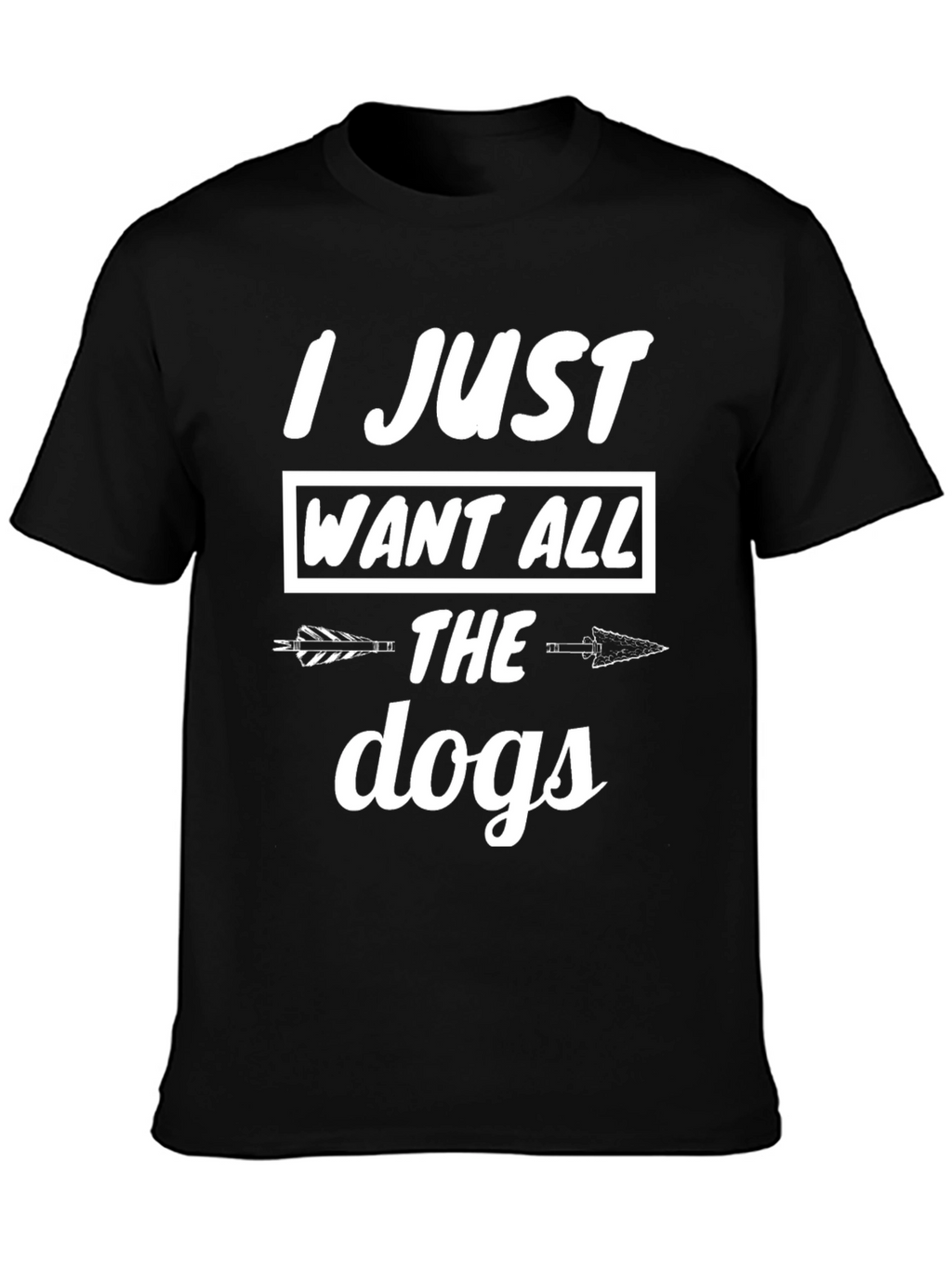 I Just Want All The Dogs Graphic Tee