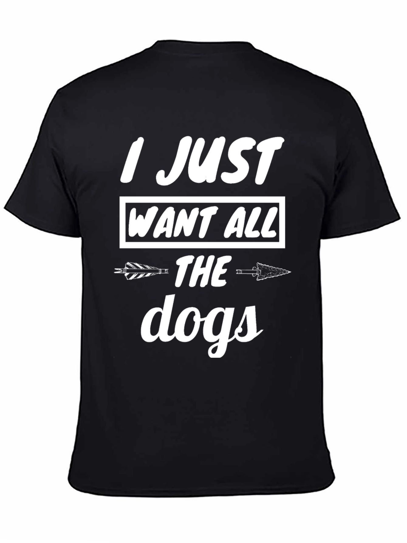 I Just Want All The Dogs Graphic Tee
