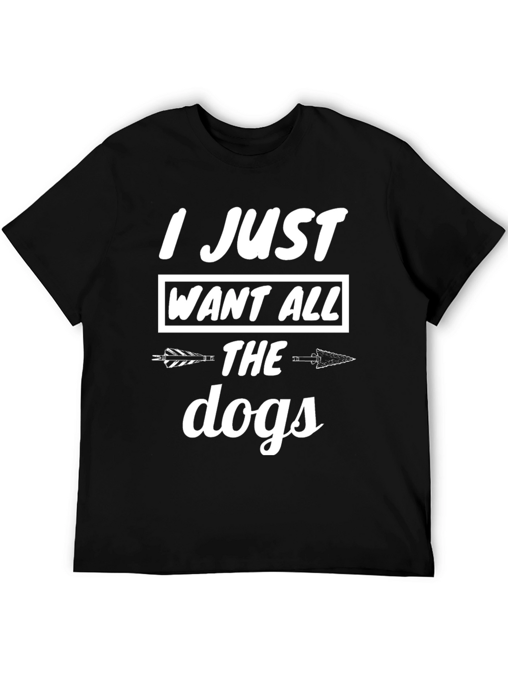 I Just Want All The Dogs Graphic Tee