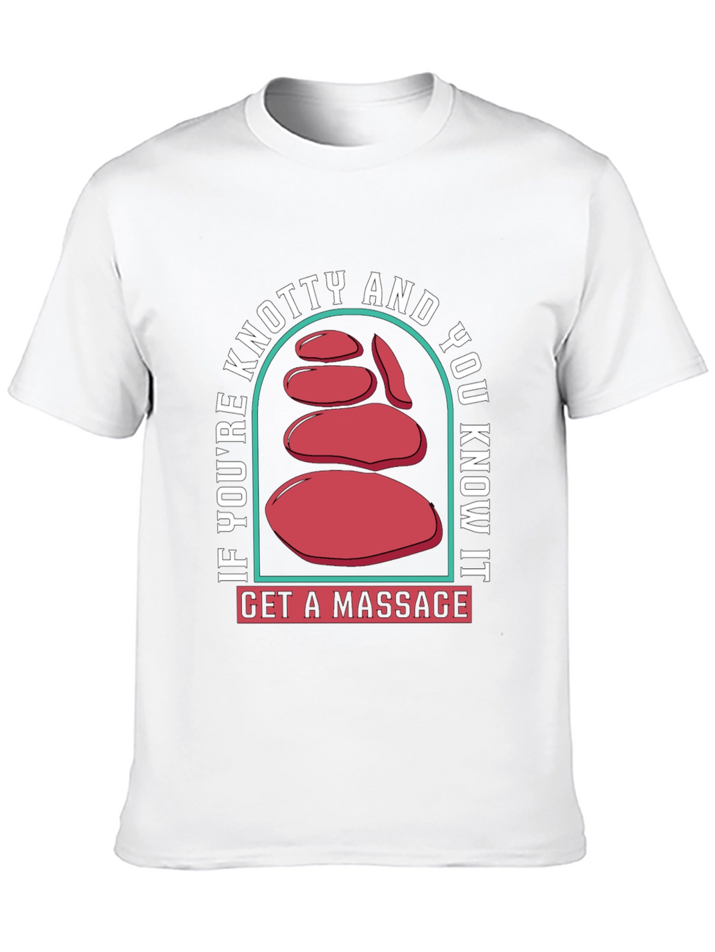 Knotty and You Know It T-Shirt