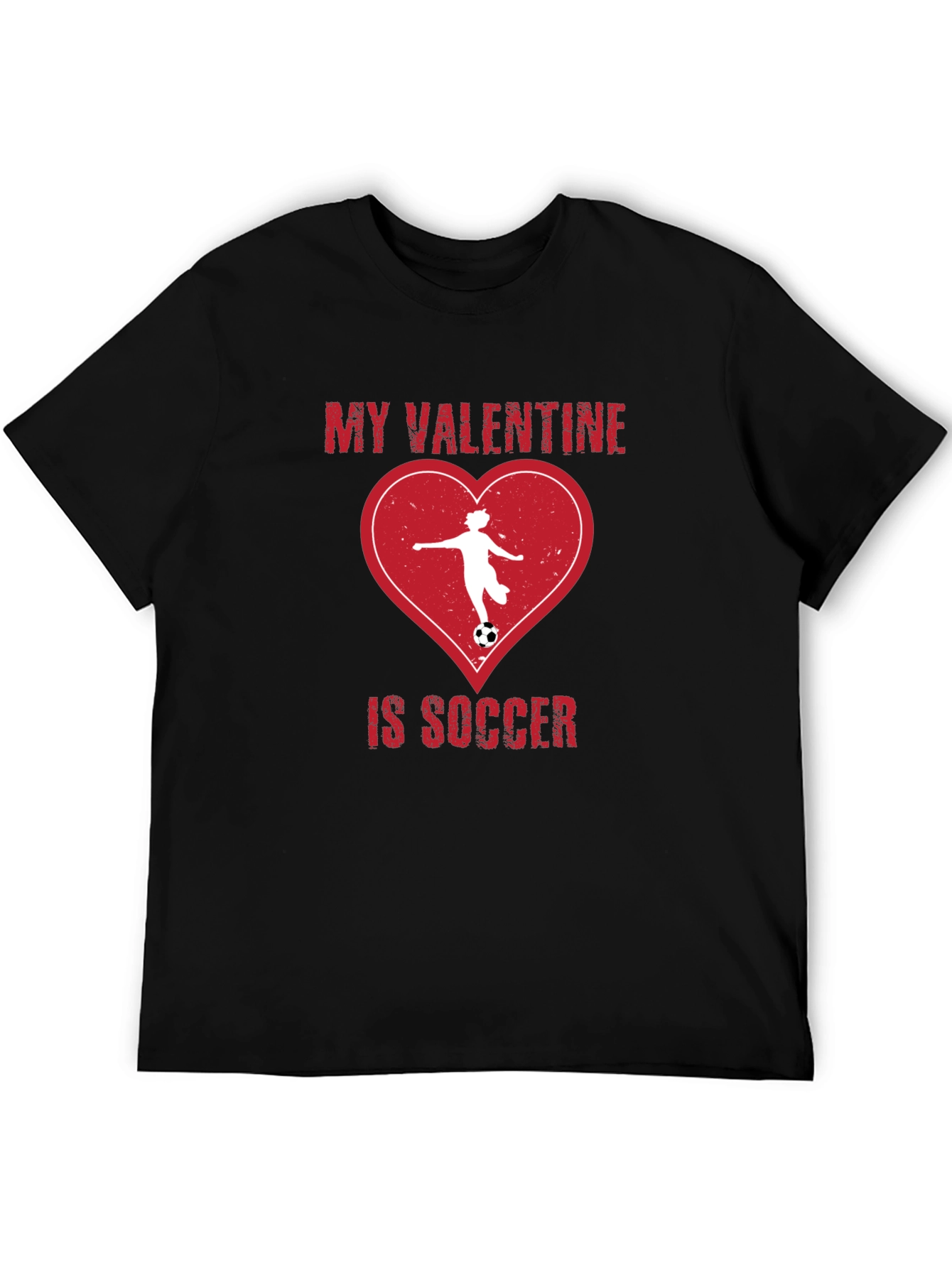 My Valentine is Soccer T-Shirt - Love of the Game