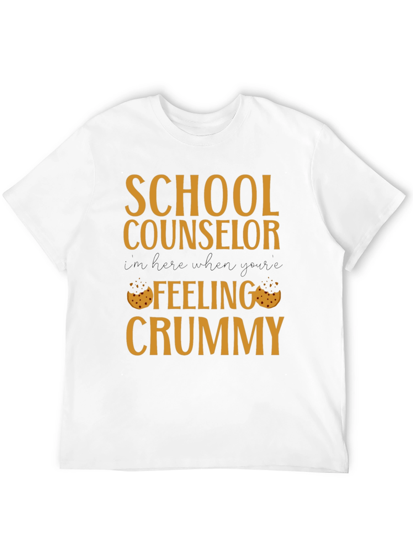 School Counselor Crummy Cookie T-Shirt