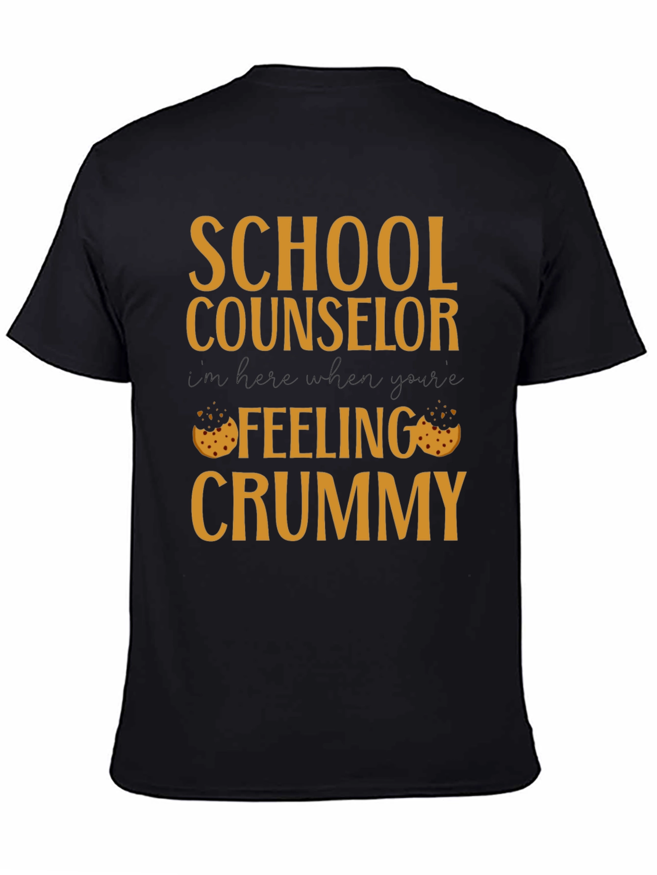 School Counselor Crummy Cookie T-Shirt