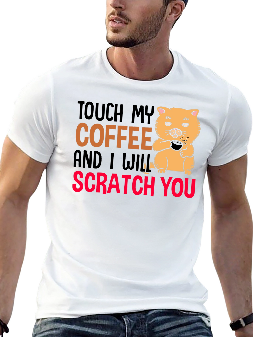 Touch My Coffee Funny Graphic T-Shirt