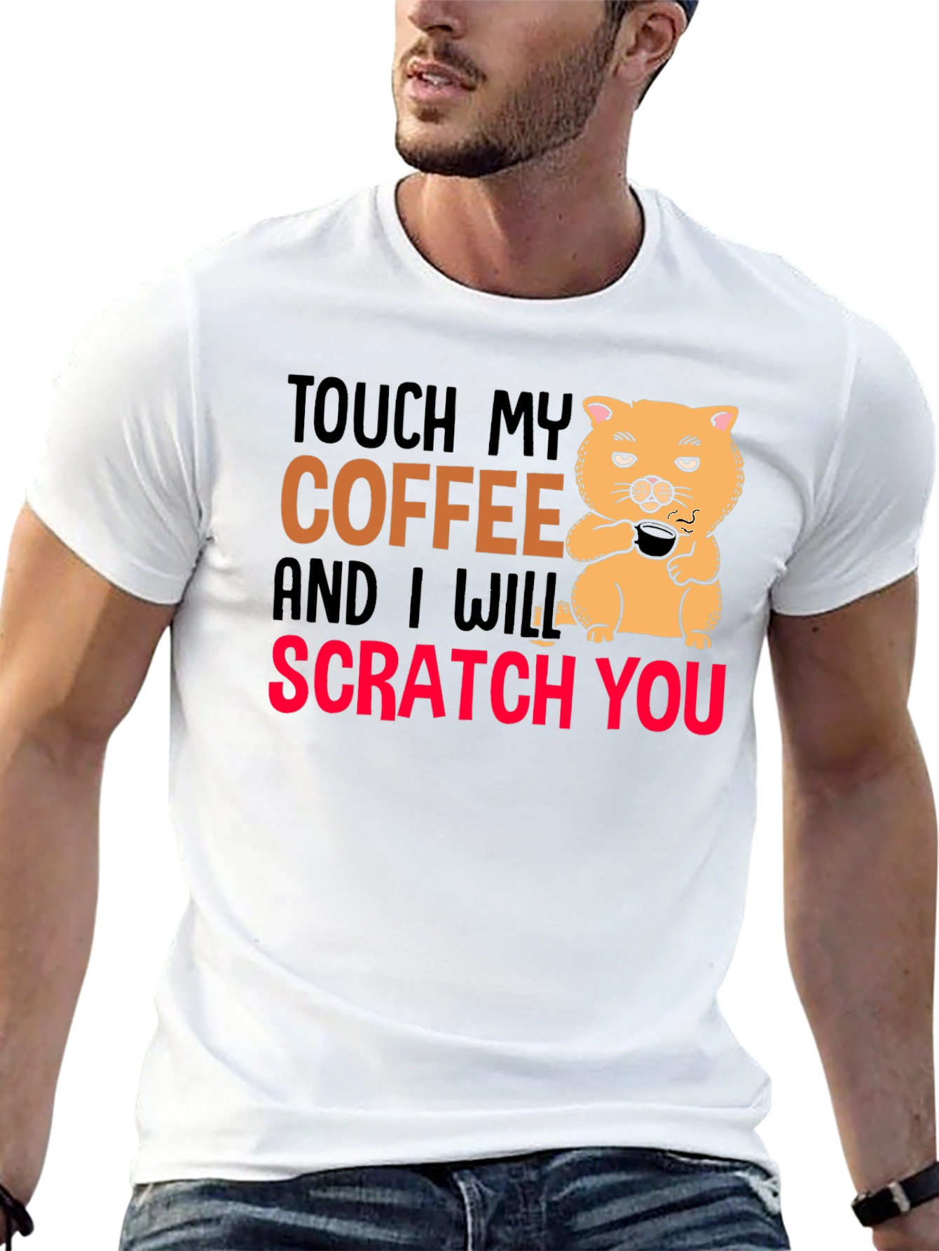 Touch My Coffee Funny Graphic T-Shirt