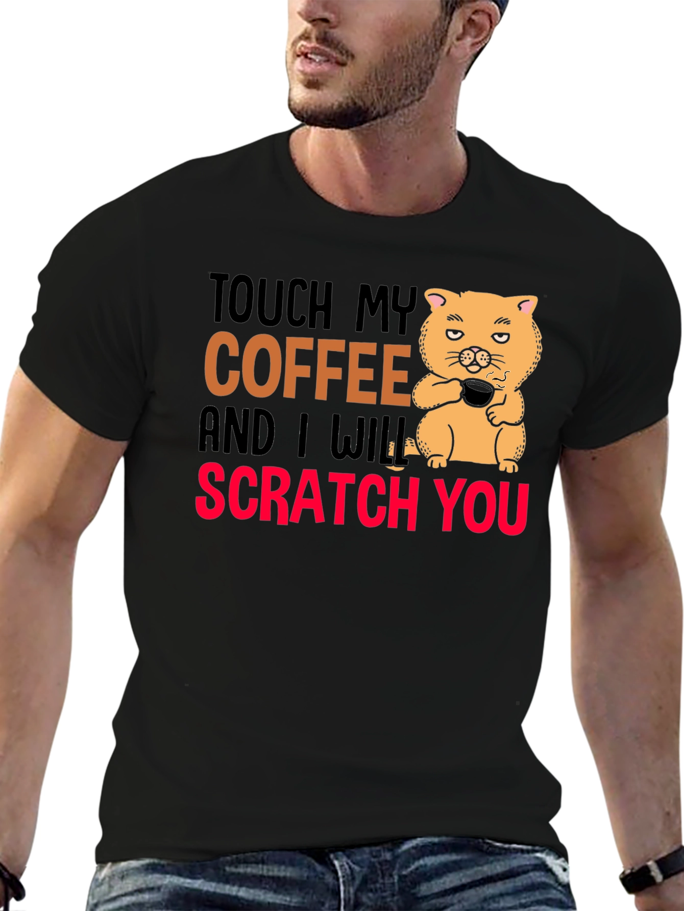 Touch My Coffee Funny Graphic T-Shirt