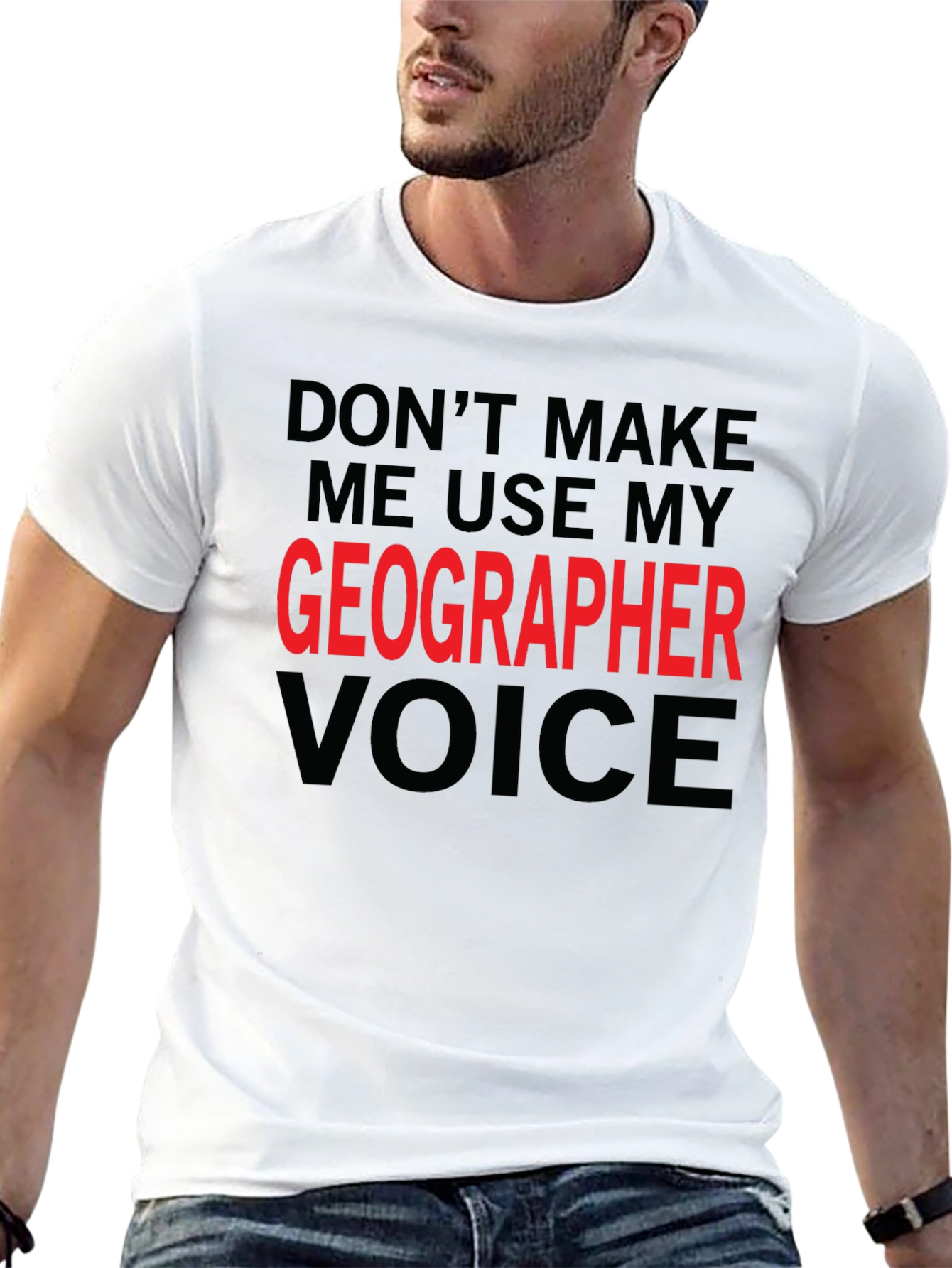 Geographer Voice T-Shirt - Funny Geography Tee