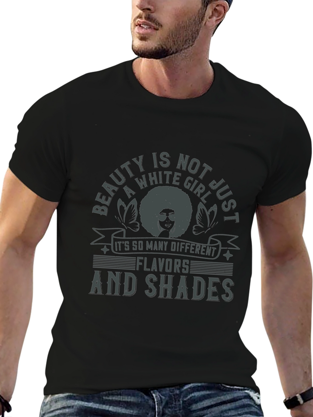 Beauty is Not Just a White Girl T-Shirt