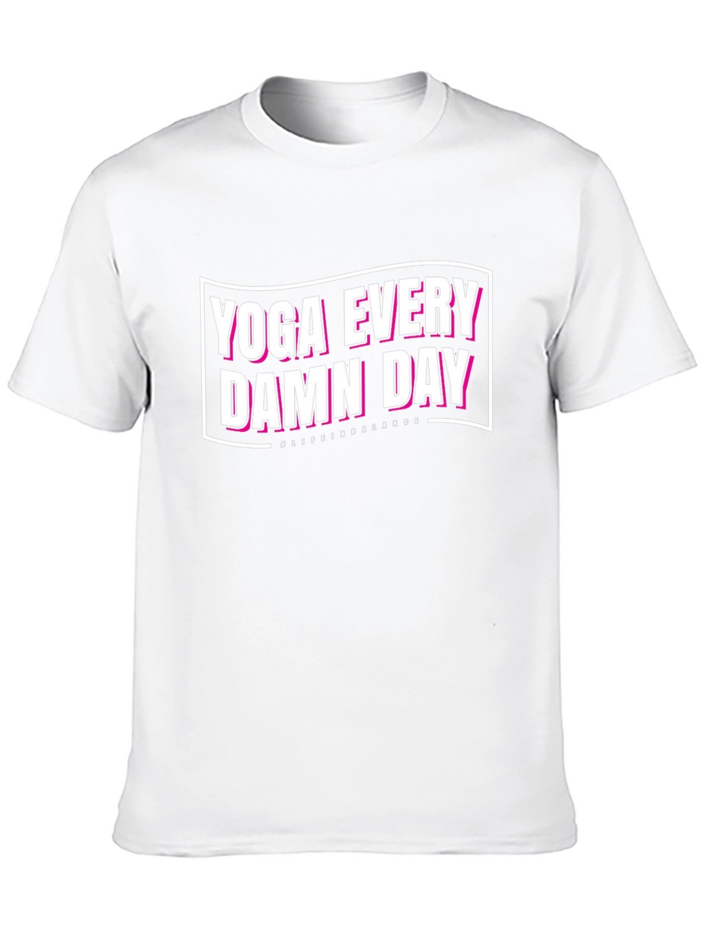 Yoga Every Damn Day Graphic T-Shirt
