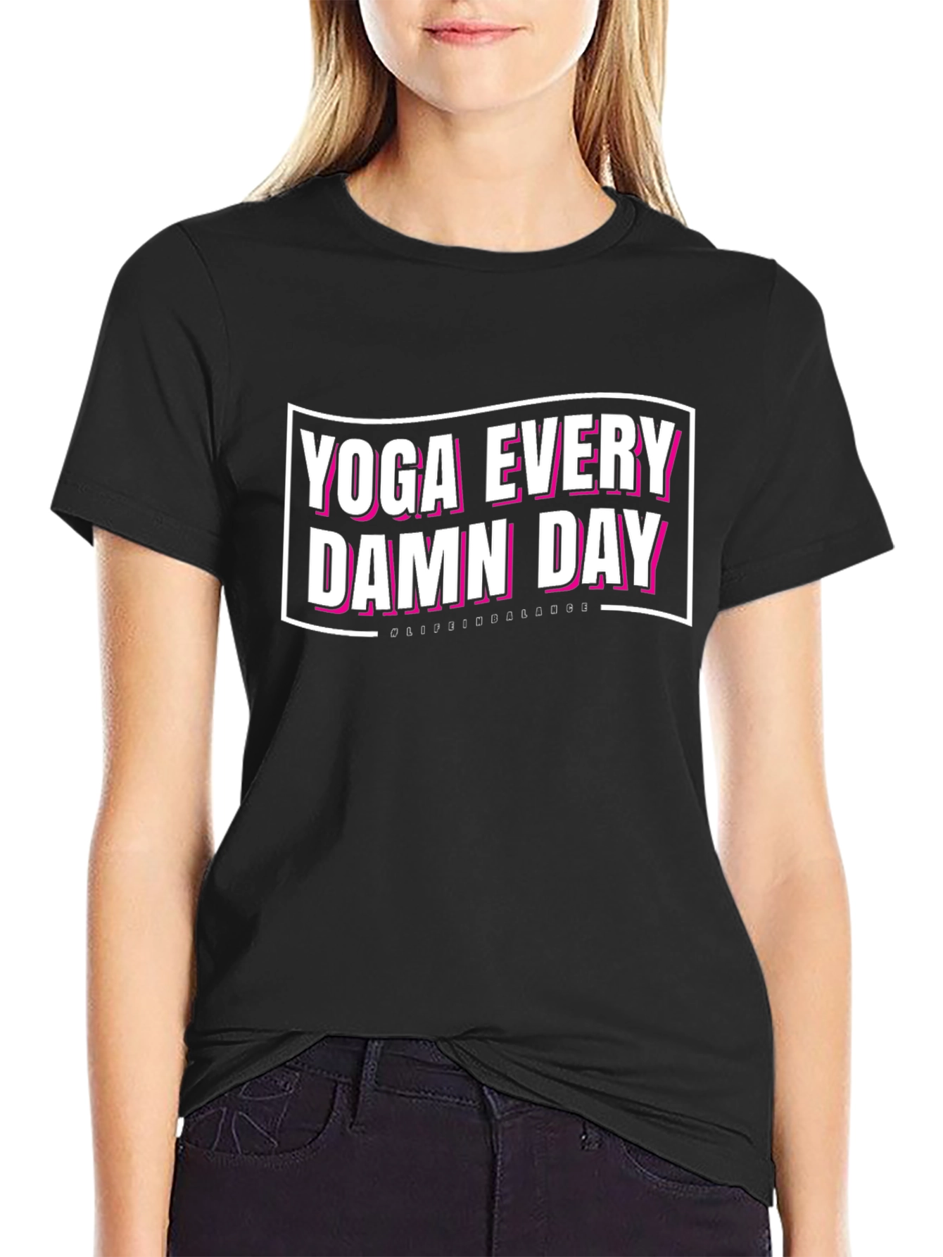 Yoga Every Damn Day Graphic T-Shirt