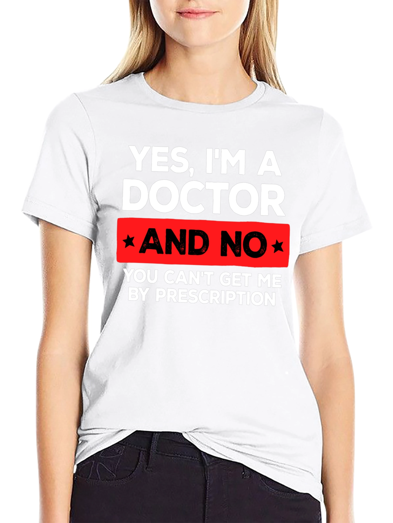 Funny Doctor T-Shirt - Prescription Humor Tee