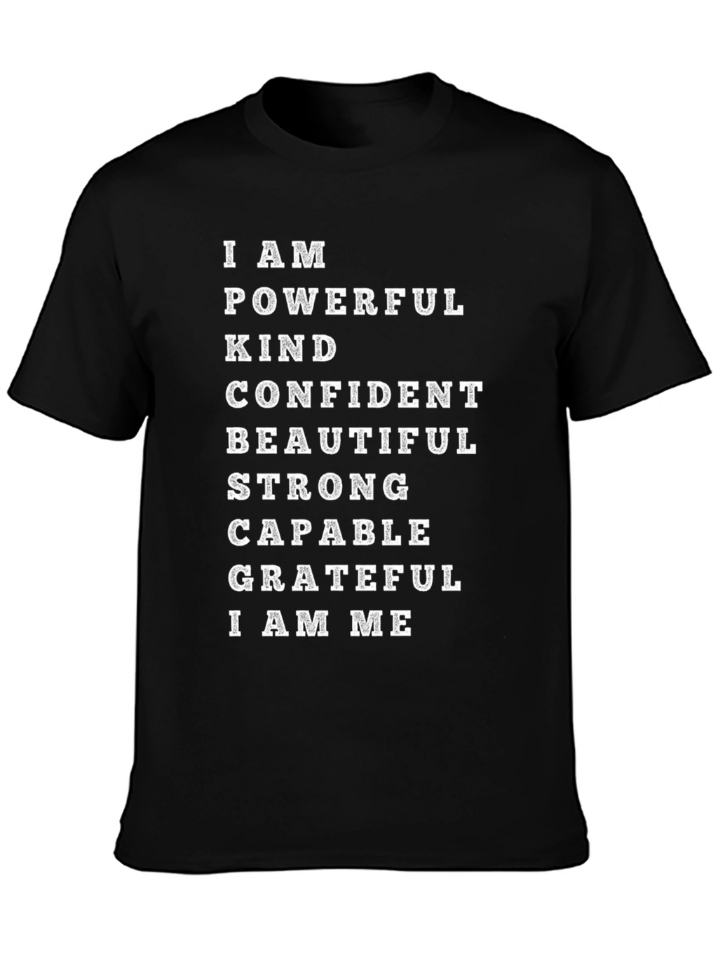 Empowered Affirmation T-Shirt - I AM ME