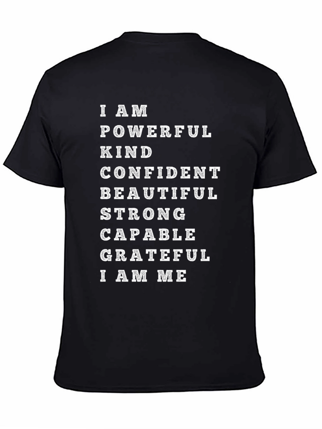 Empowered Affirmation T-Shirt - I AM ME