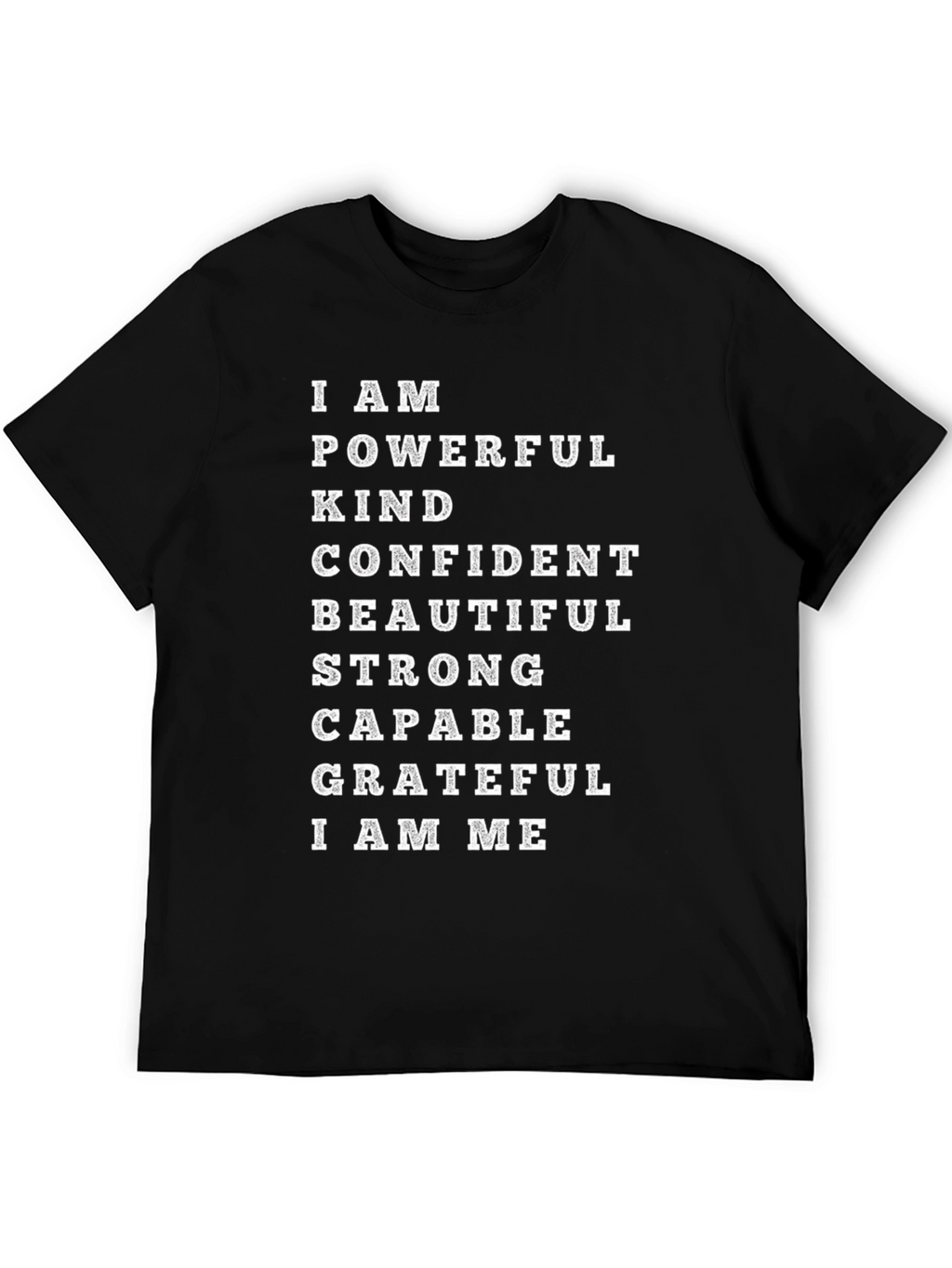 Empowered Affirmation T-Shirt - I AM ME