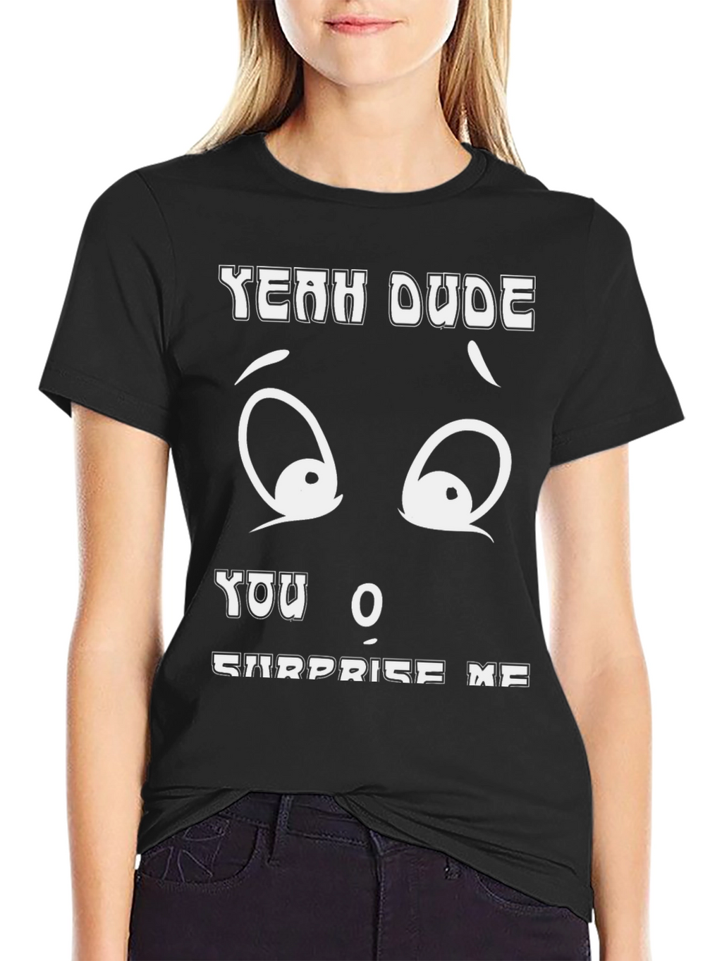 Yeah Dude Graphic T-Shirt