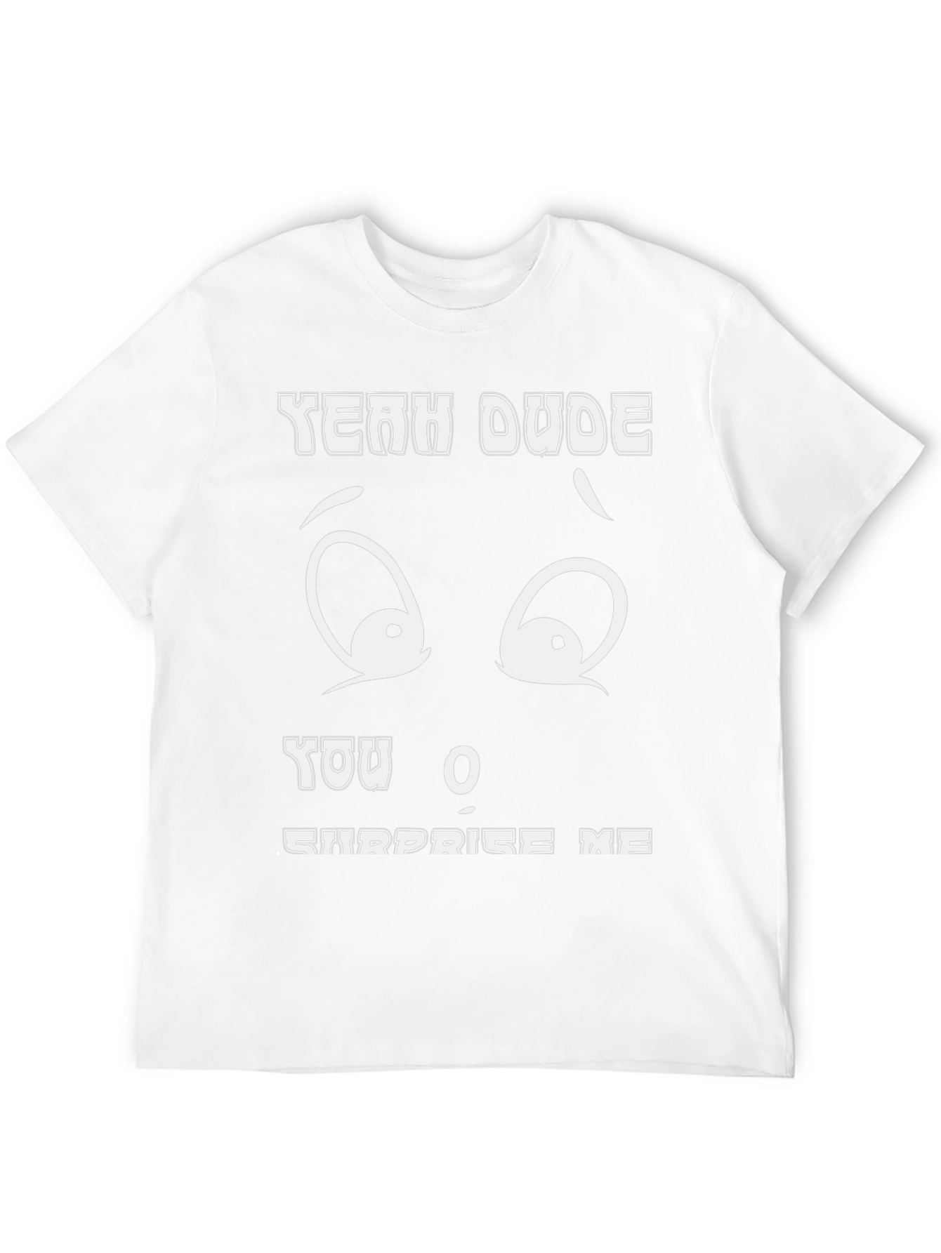 Yeah Dude Graphic T-Shirt