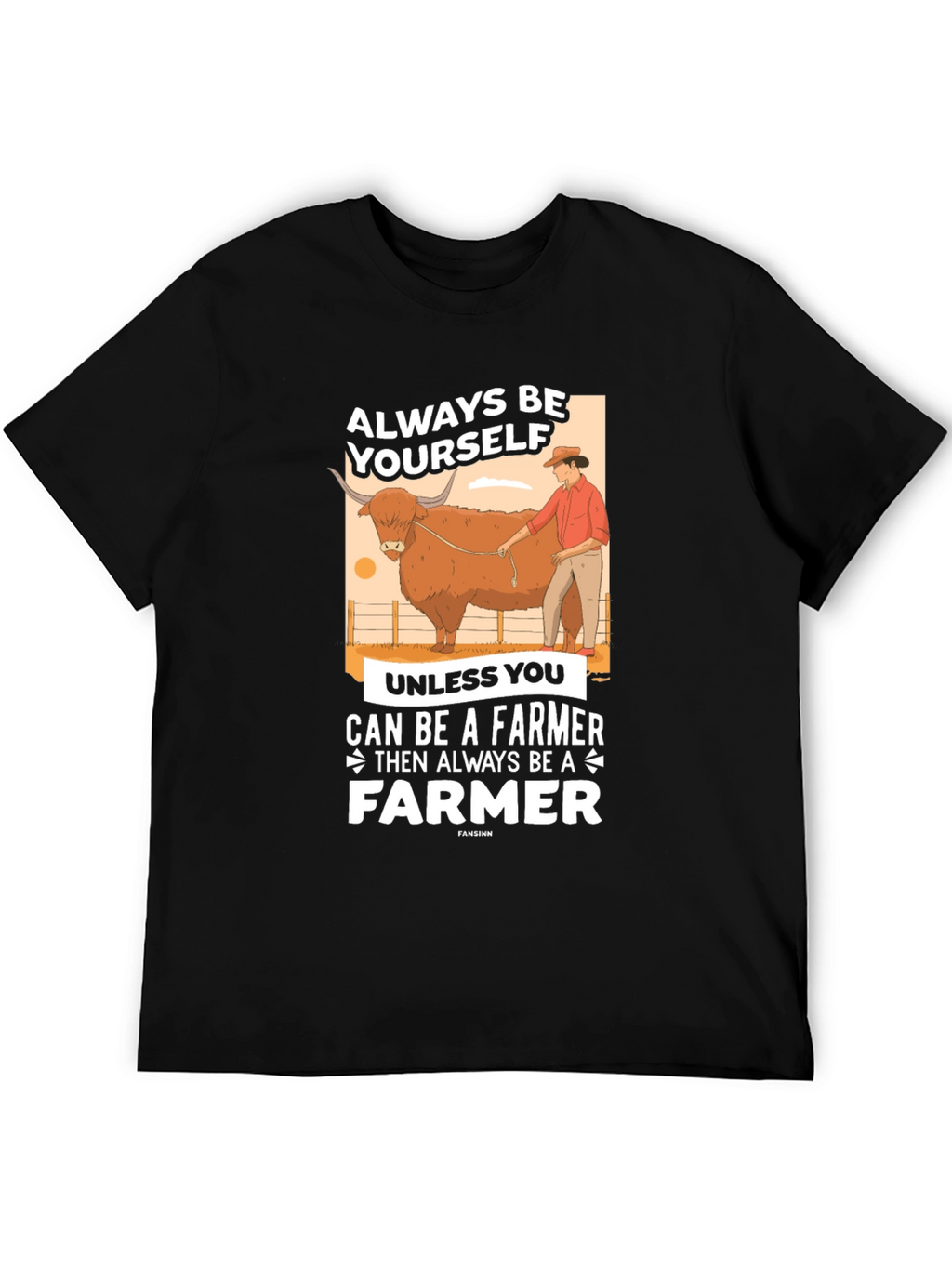Always Be A Farmer Graphic T-Shirt