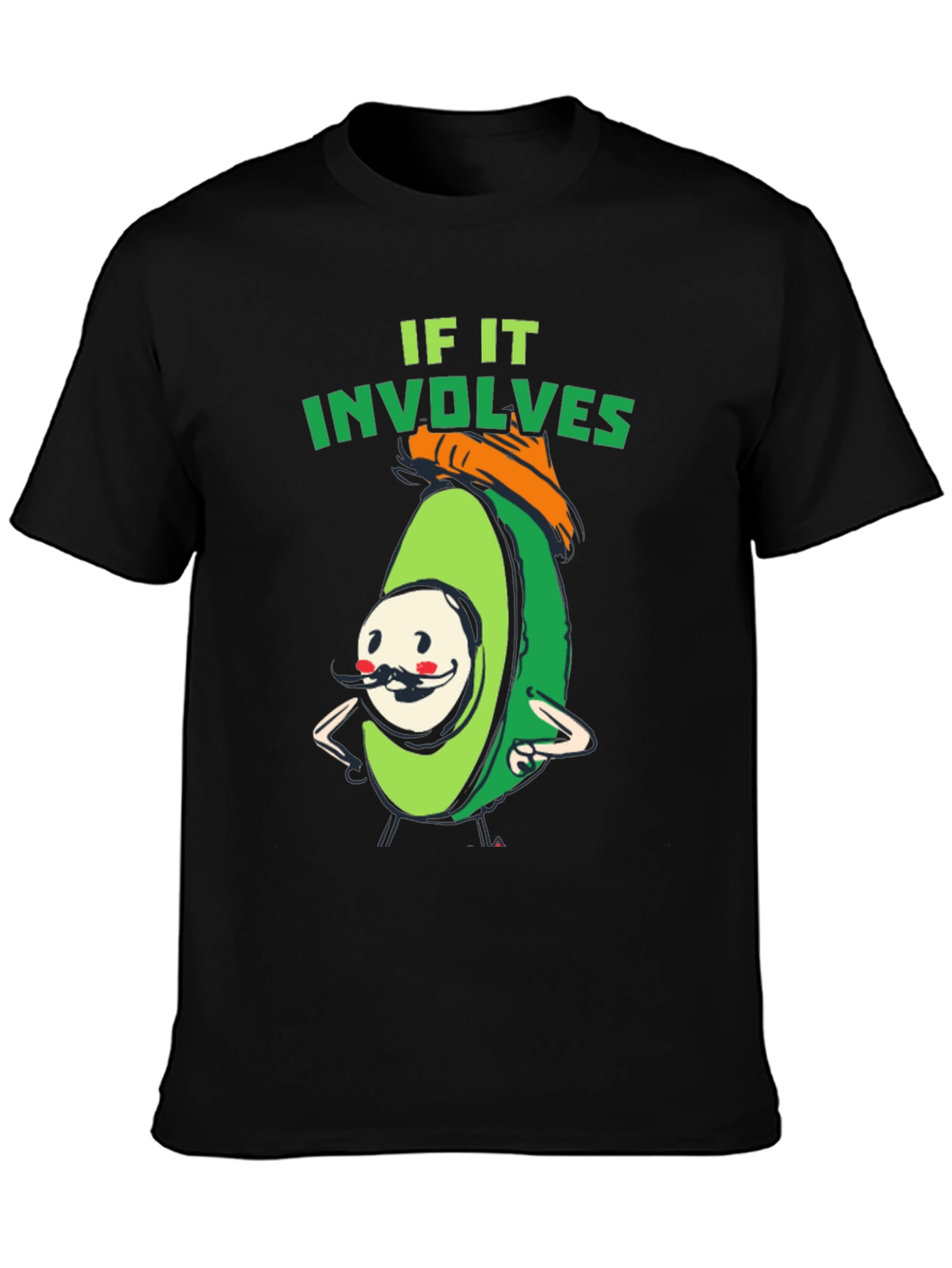 Avocado Humor T-Shirt - If It Involves Fun