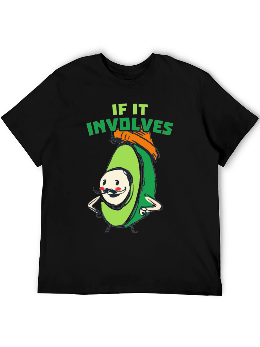 Avocado Humor T-Shirt - If It Involves Fun