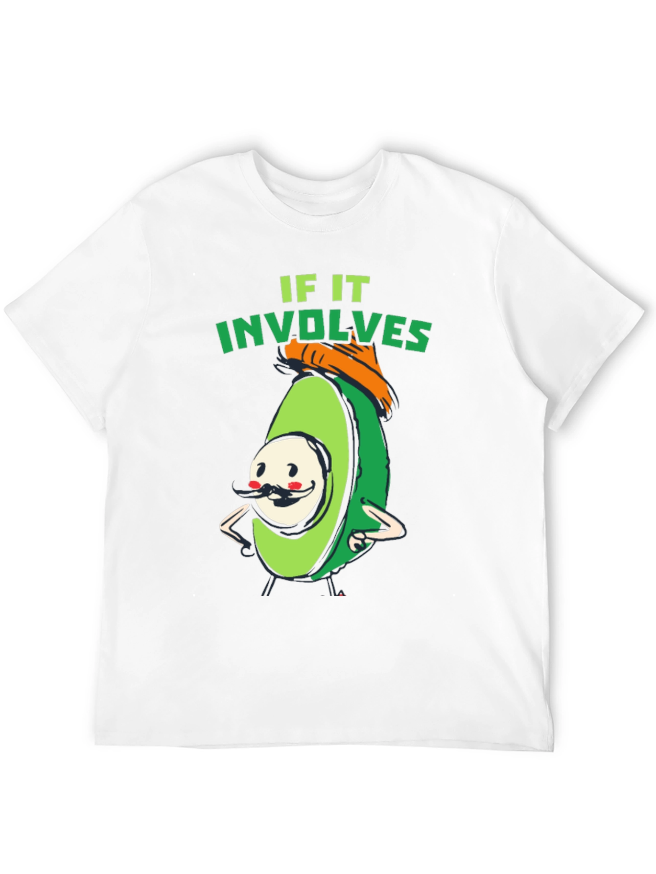 Avocado Humor T-Shirt - If It Involves Fun