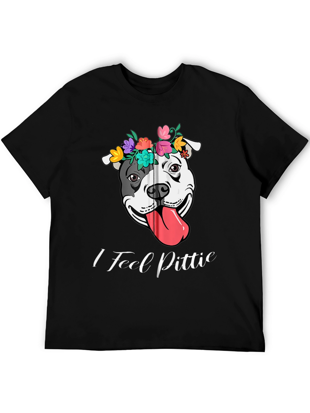 I Feel Pittie Flower Crown Dog T-Shirt