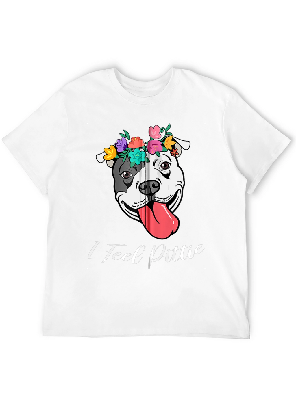 I Feel Pittie Flower Crown Dog T-Shirt