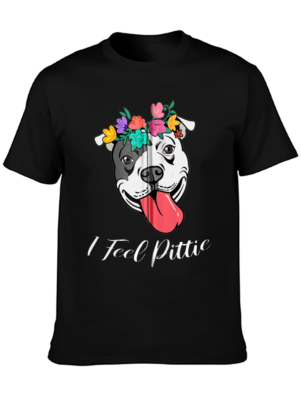 I Feel Pittie Flower Crown Dog T-Shirt