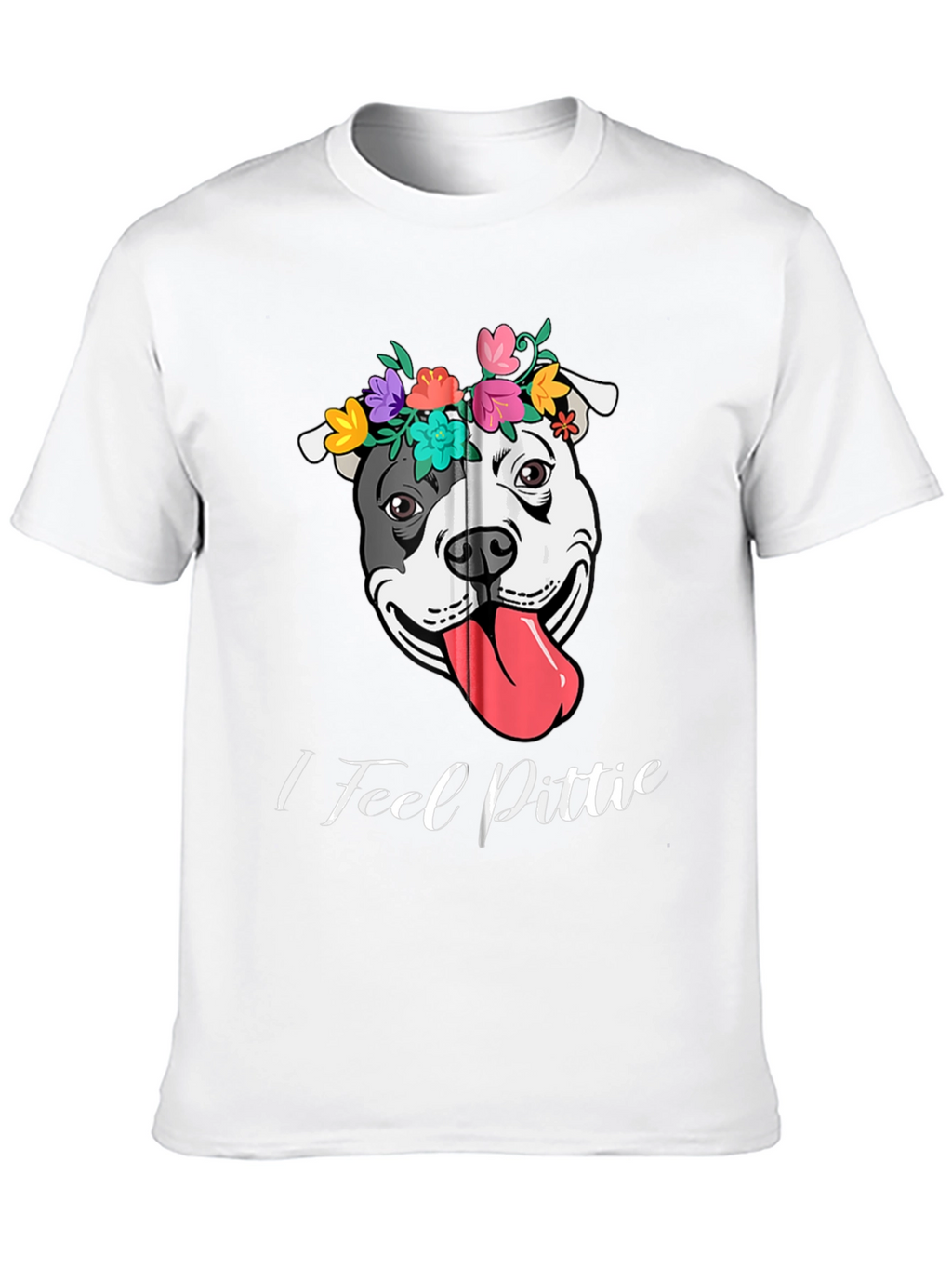 I Feel Pittie Flower Crown Dog T-Shirt