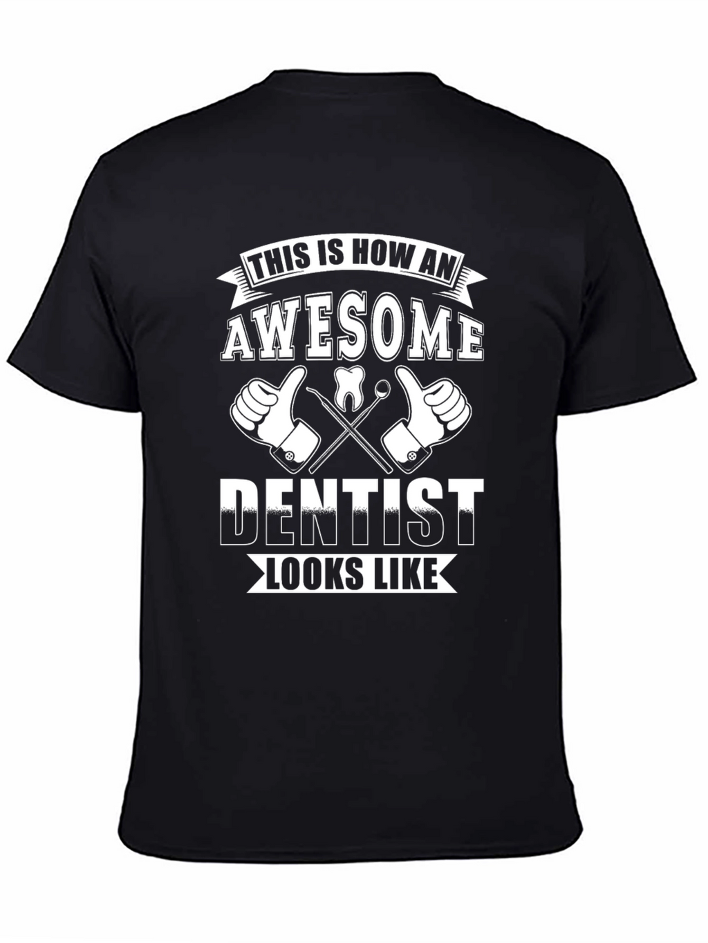 Awesome Dentist T-Shirt - Perfect Gift for Dentists