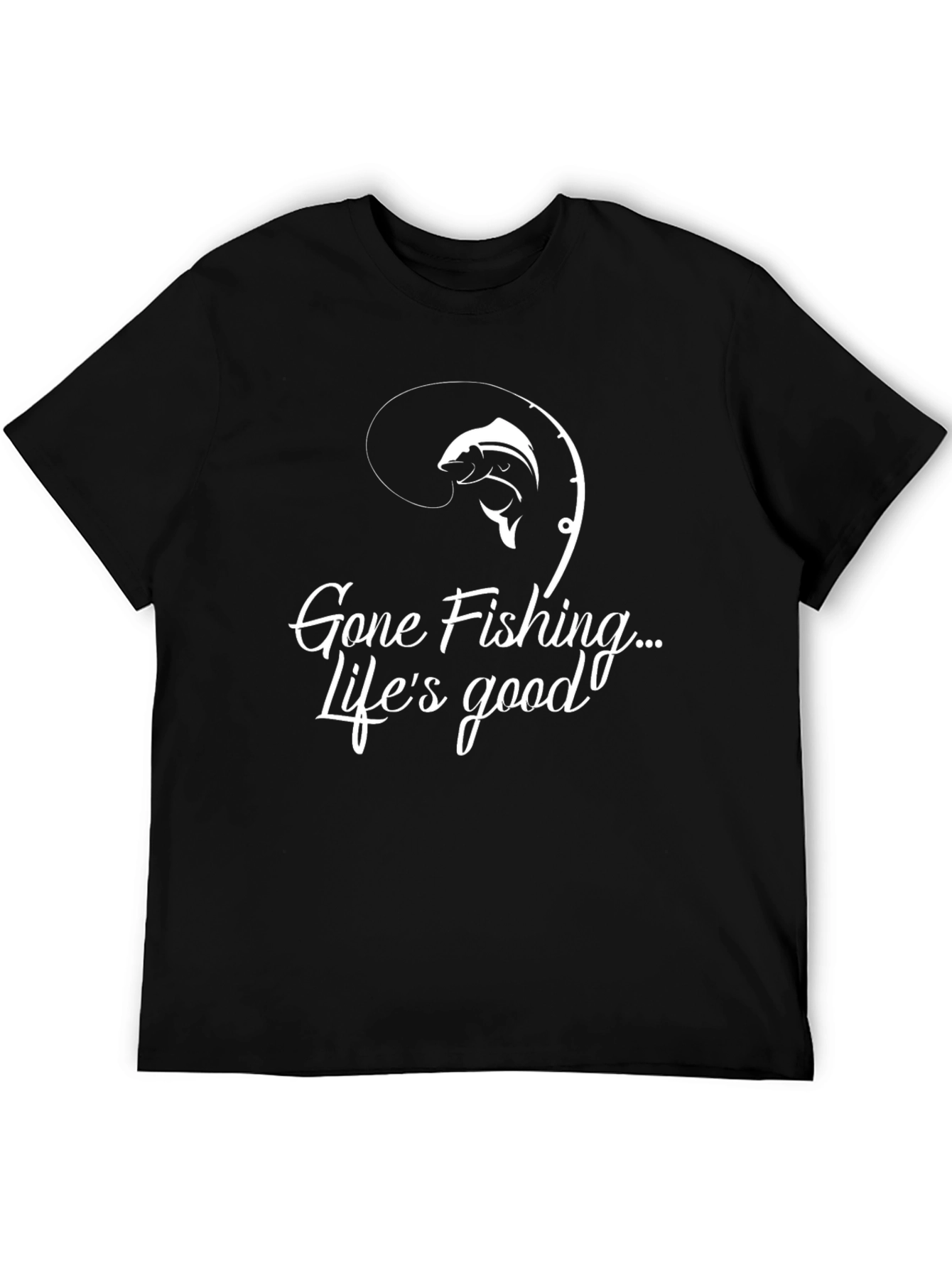 Gone Fishing Lifes Good Black Graphic Tee