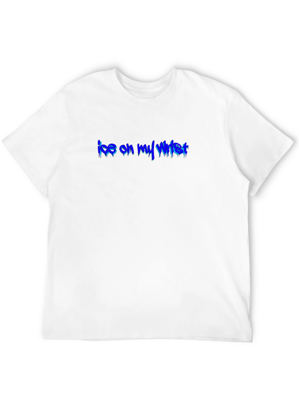 Ice On My Wrist T-Shirt