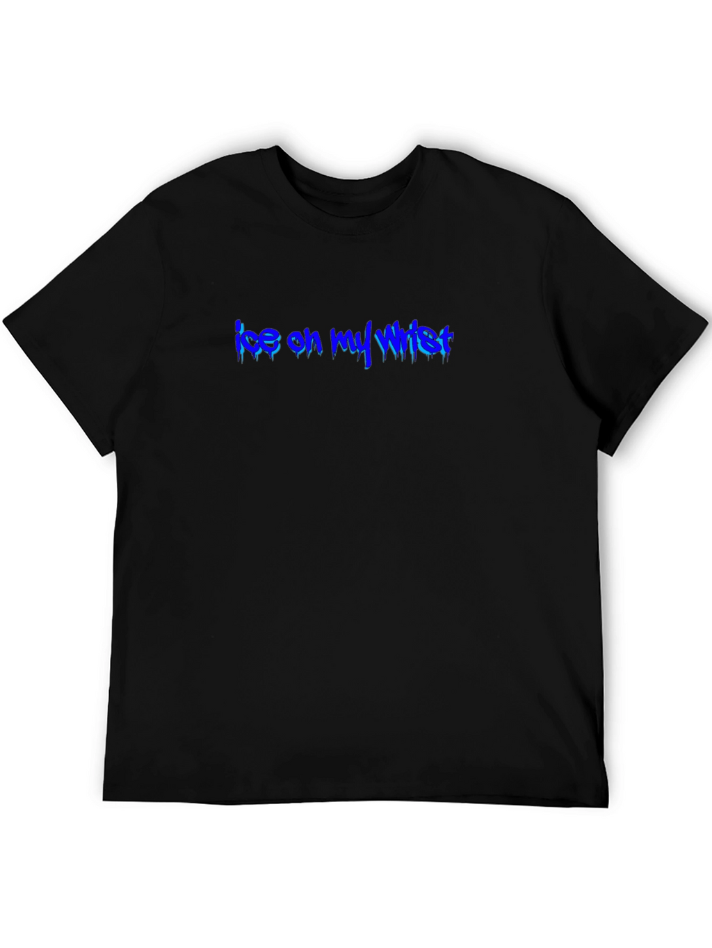Ice On My Wrist T-Shirt