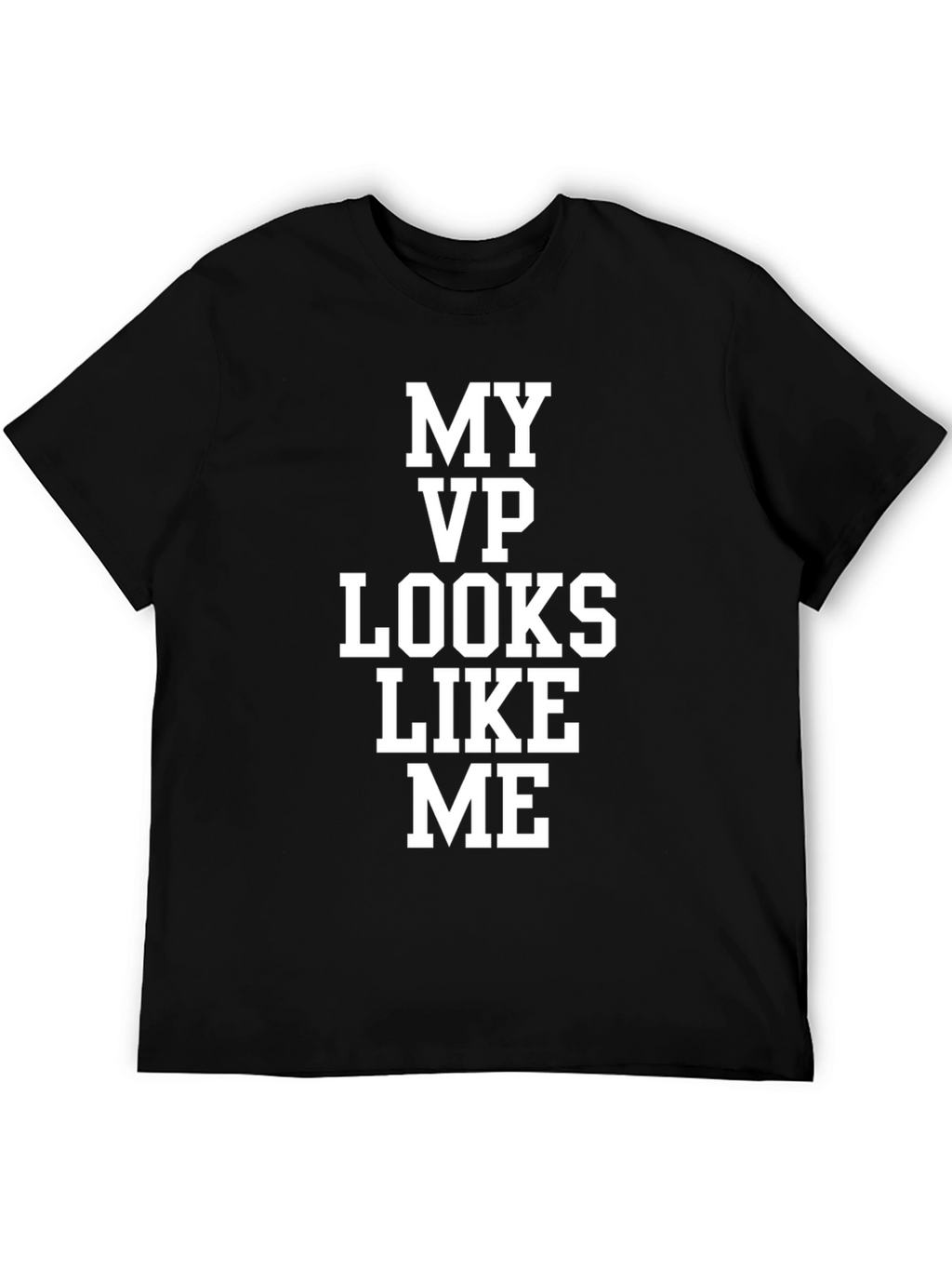 My VP Looks Like Me T-Shirt Black Cotton