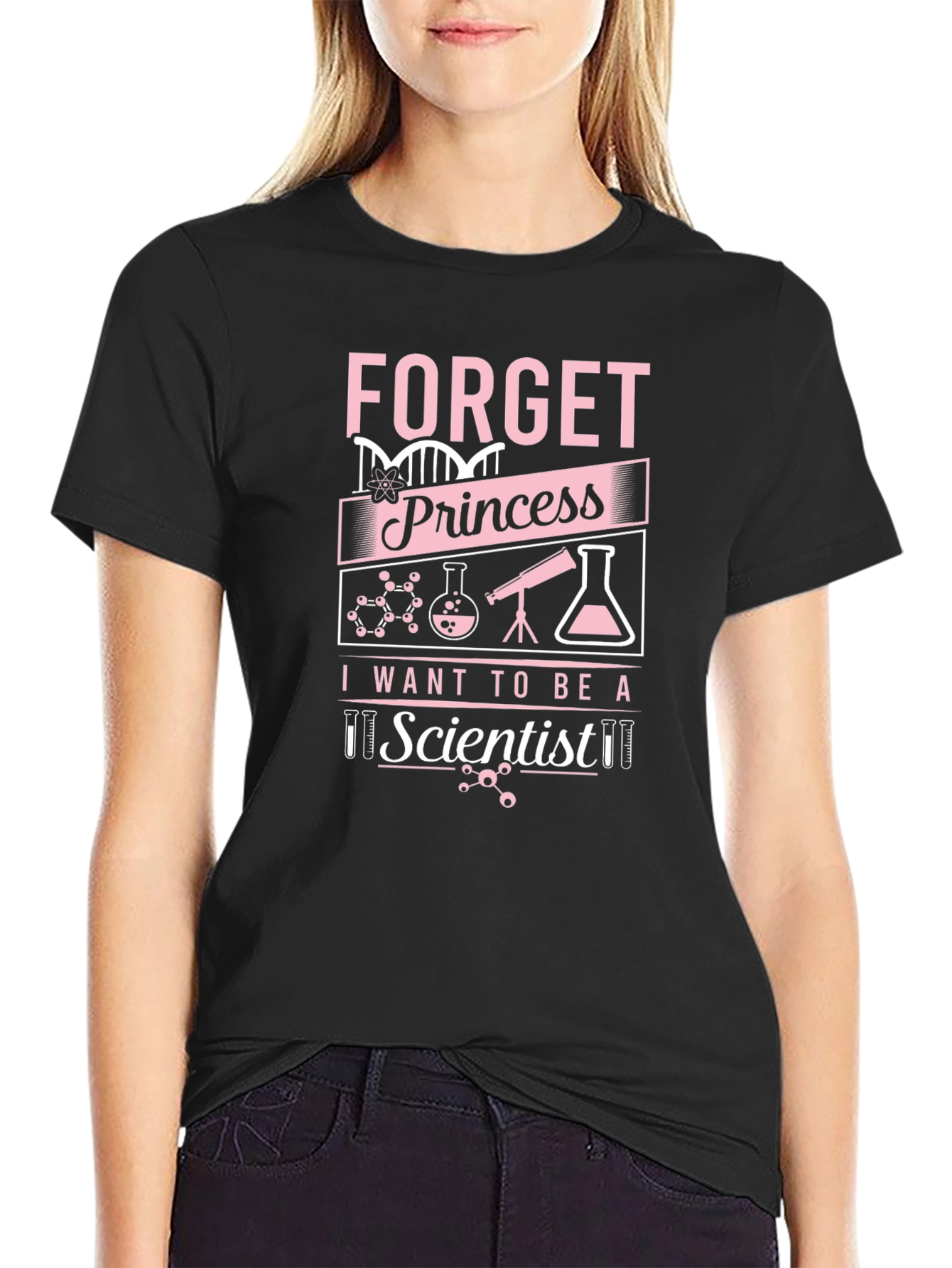 Forget Princess I Want To Be A Scientist T-Shirt