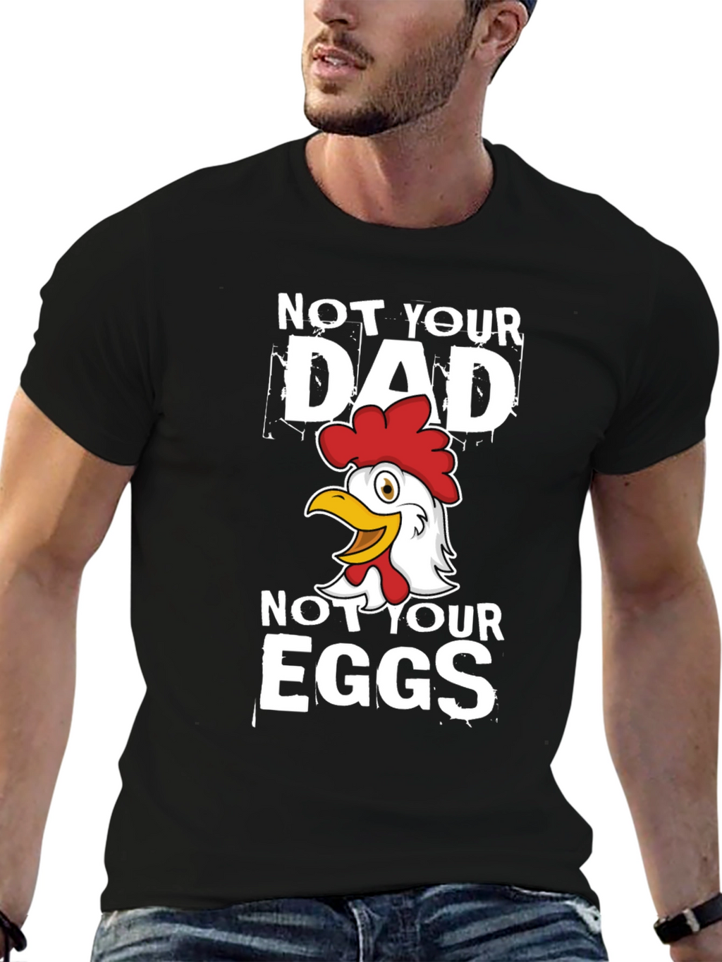 Not Your Dad Not Your Eggs Graphic T-Shirt