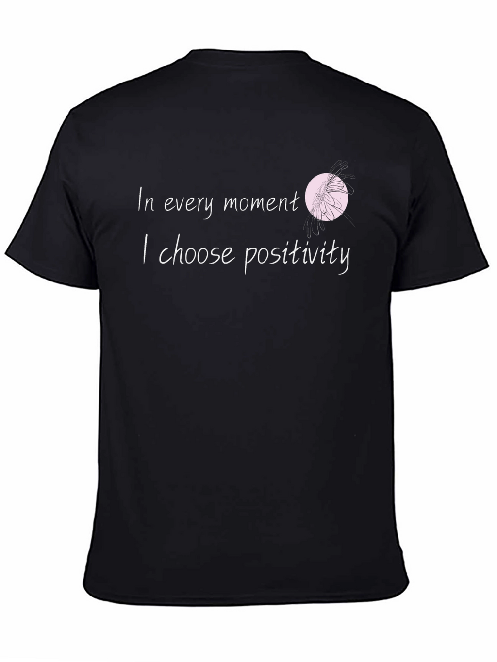 In Every Moment Positivity T-Shirt