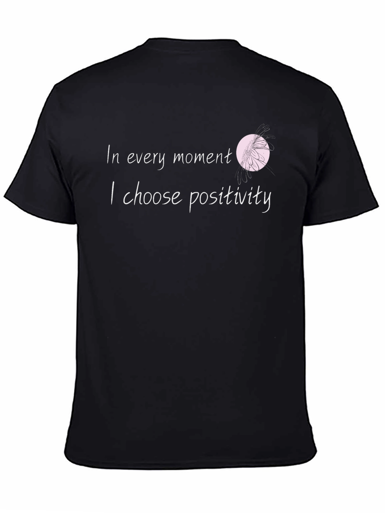 In Every Moment Positivity T-Shirt
