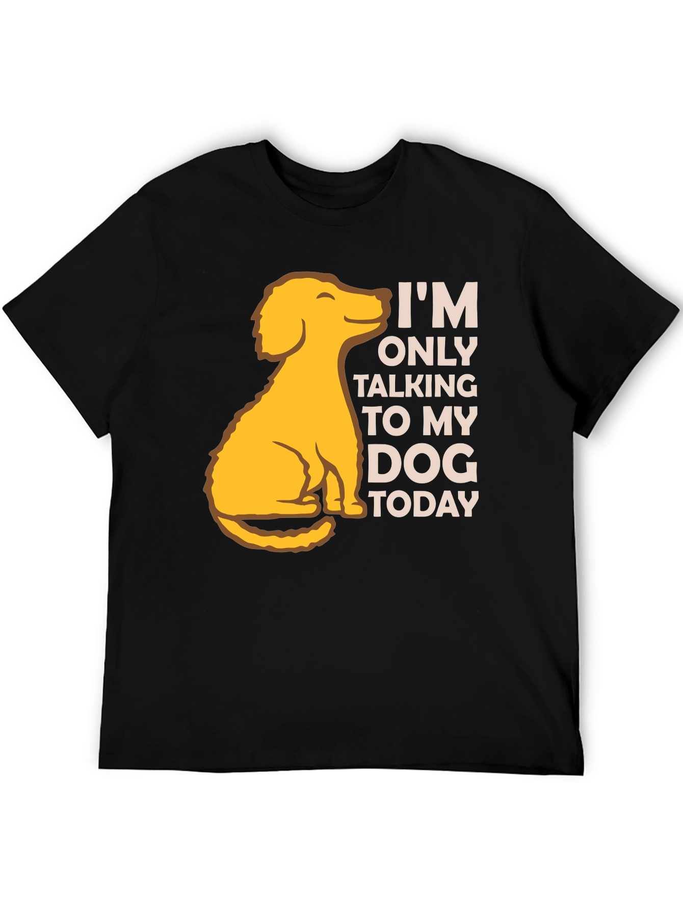 Dog Lover T-Shirt: Talking to My Dog Today