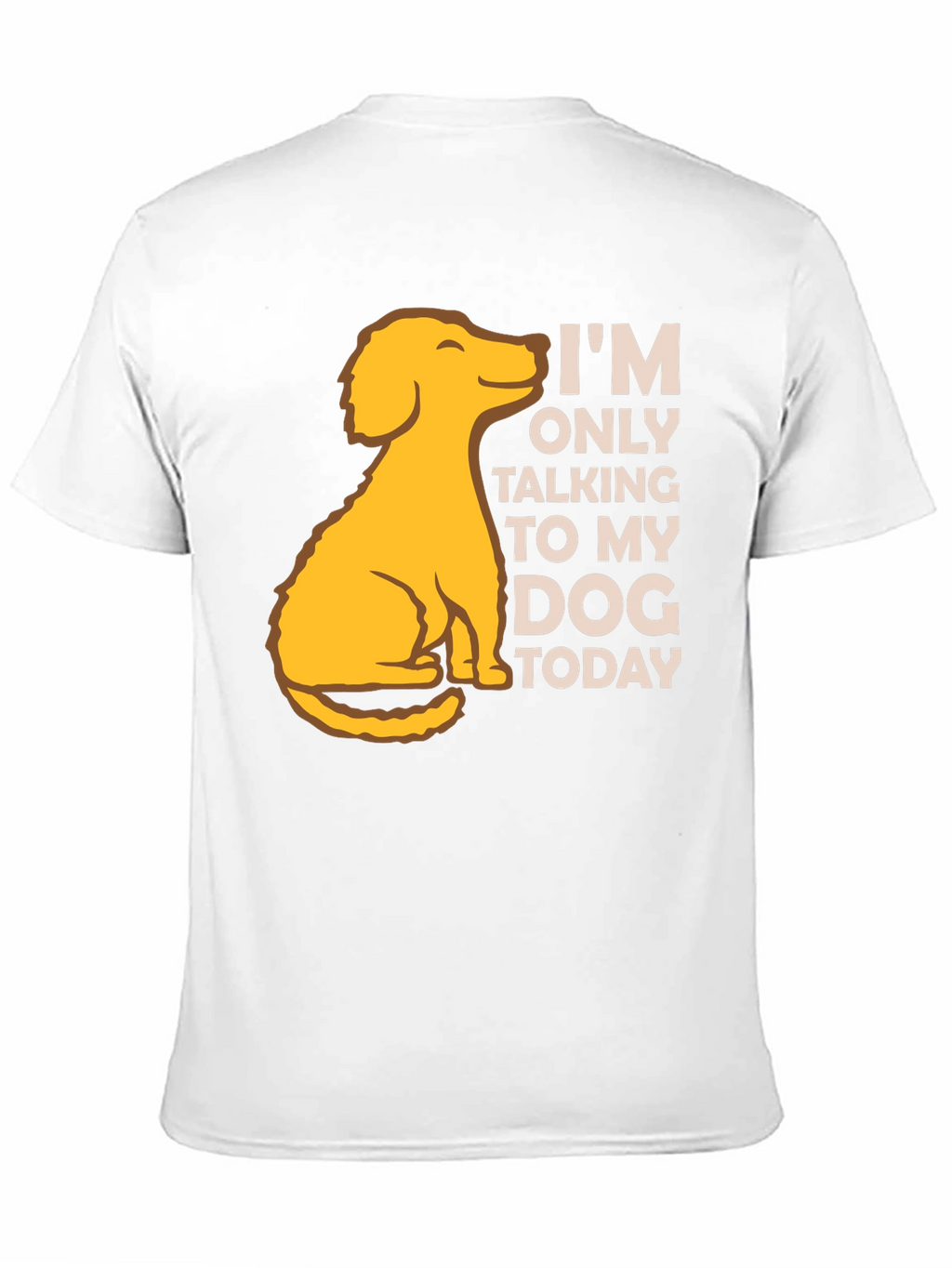 Dog Lover T-Shirt: Talking to My Dog Today