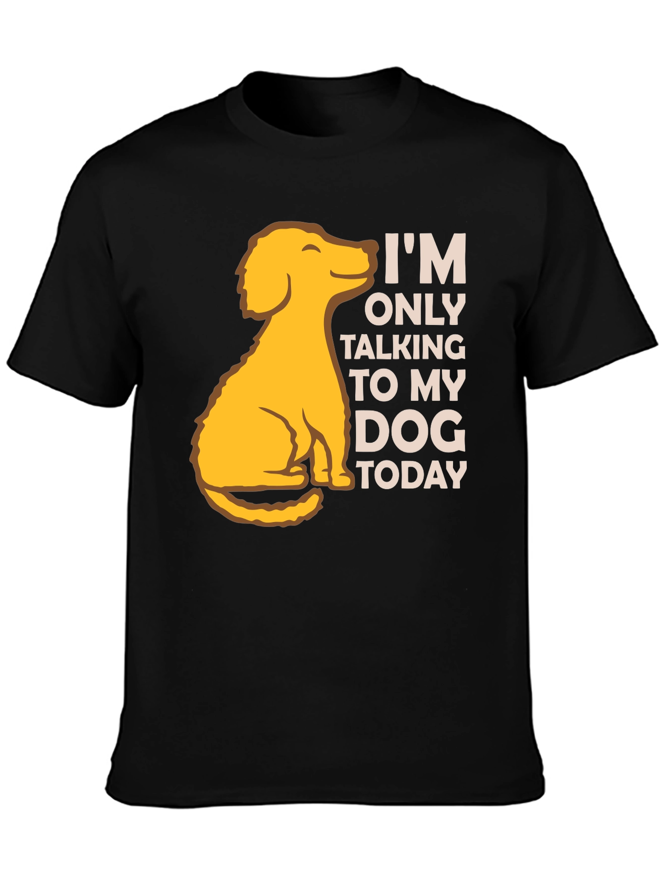 Dog Lover T-Shirt: Talking to My Dog Today